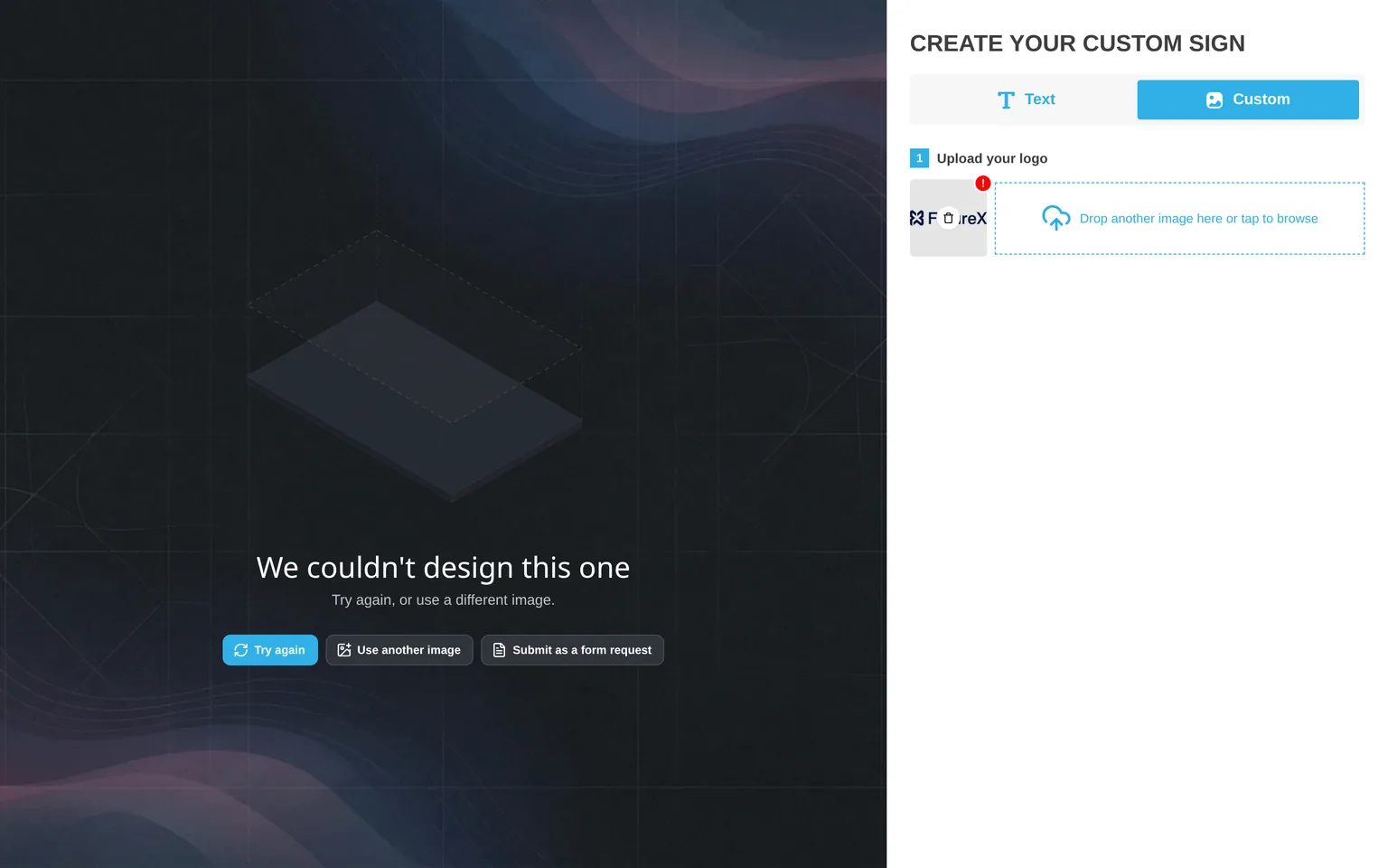 The failed build screen with We couldn't design this one and the Try again, Use another image and Submit as a form request buttons.
