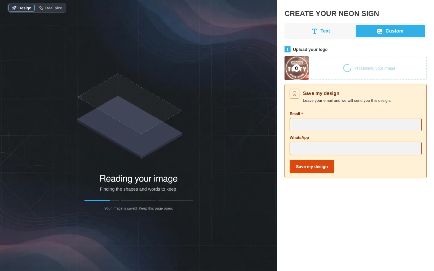 The build screen at stage 1 and, in the sidebar, a Save my design form with Email and WhatsApp fields below the Upload your logo step.